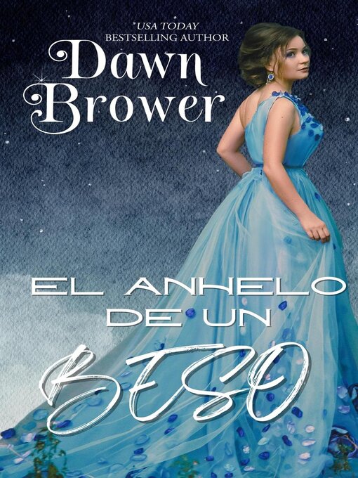 Title details for El Anhelo De Un Beso by Dawn Brower - Available